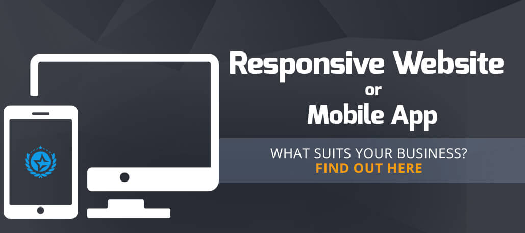 What Suits Your Business : Responsive Website or Mobile App?