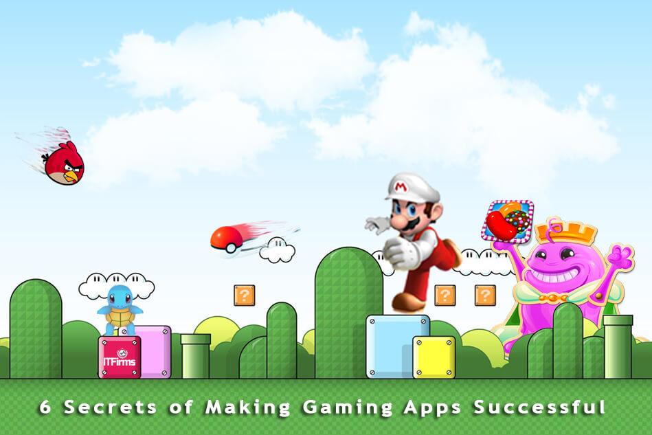 6 Secrets of Making Gaming Apps Successful