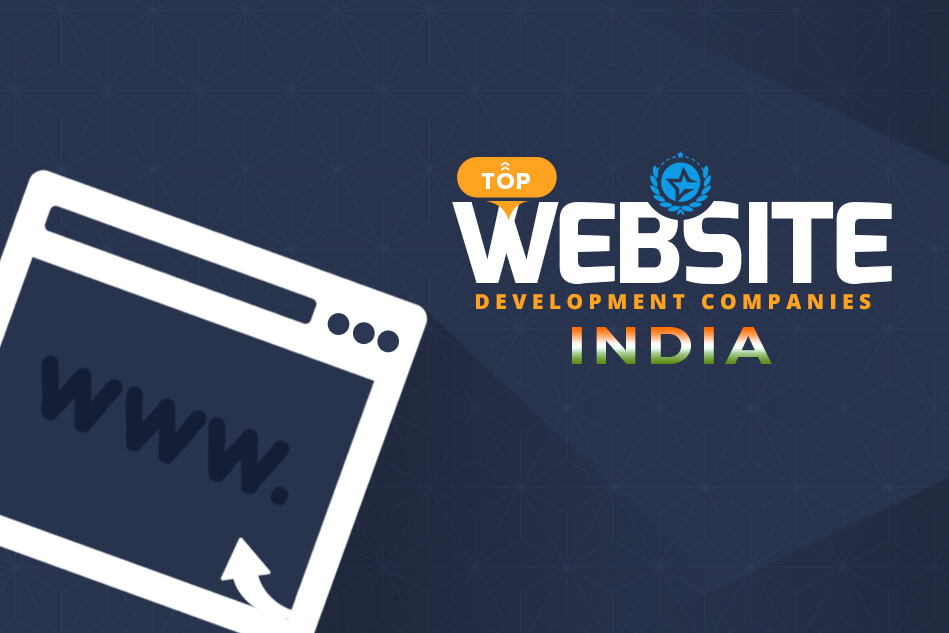 Top Web Development Companies & Best Web Developers in India Top Web Development Companies & Best Web Developers in India
