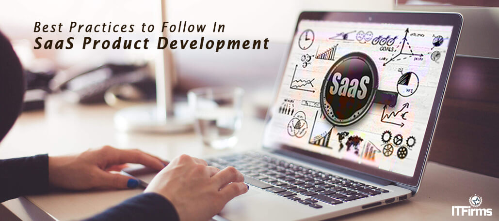 Best Practices to Follow in SaaS Product Development