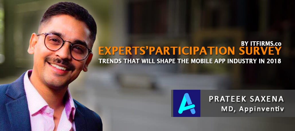Interview with Prateek Saxena – MD/Co-Founder, Appinventiv