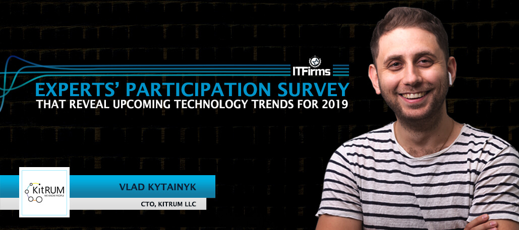 Interview with Vlad Kytainyk – CTO, KitRUM LLC