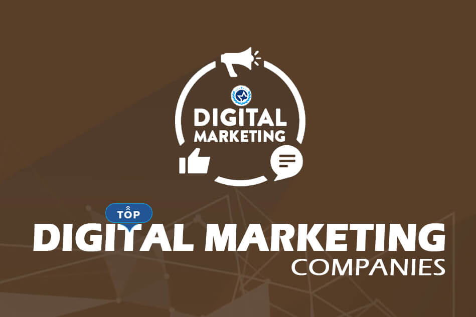 Top Digital Marketing Companies | Best Digital Marketing Agencies