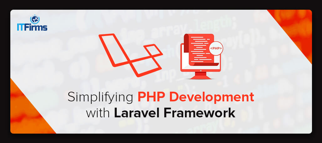Simplifying PHP Development with Laravel Framework
