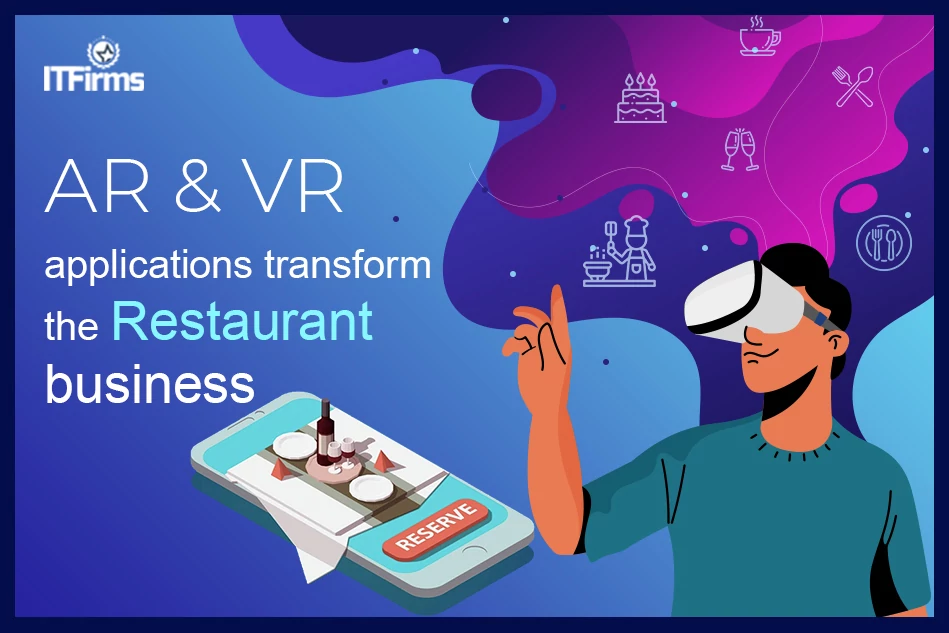 How Can AR and VR Applications Transform the Restaurant Business?