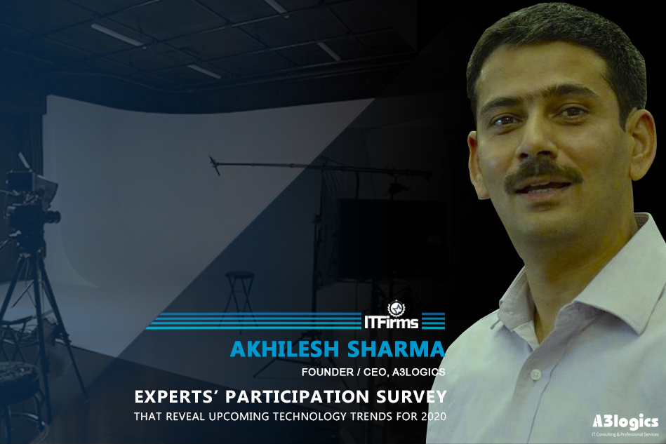 Interview with Akhilesh Sharma – CEO, A3logics