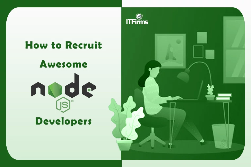 How to Recruit Awesome Node.js Developers