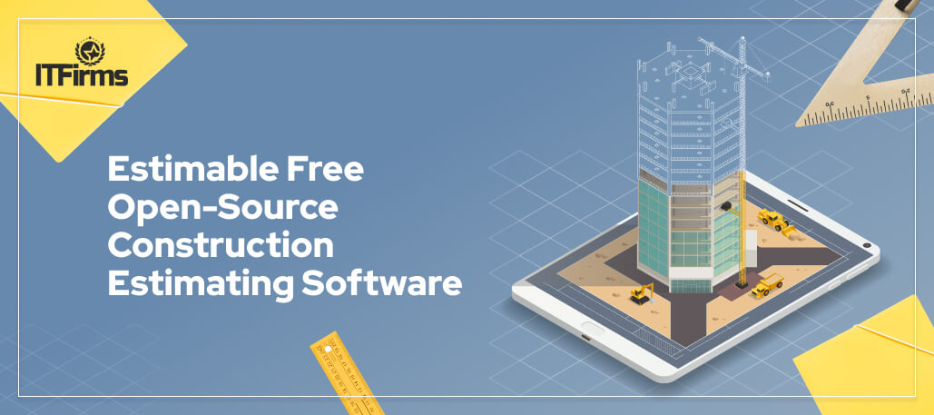 Estimable Free Open-Source Construction Estimating Software