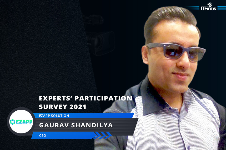 Exclusive Interview with Gaurav Shandilya – CEO, Ezapp Solution