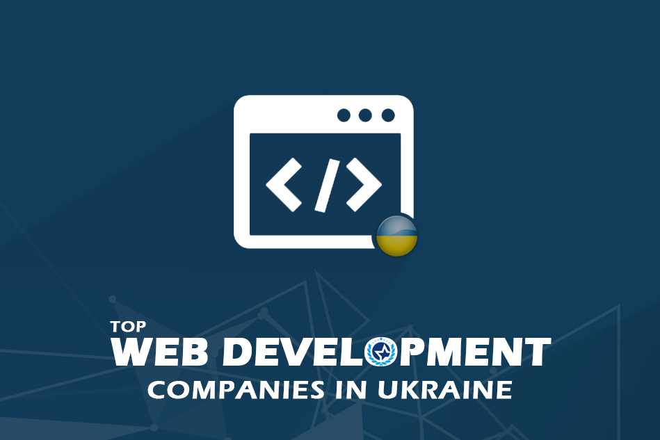 Top Web Development Companies & Developers in Ukraine 2024