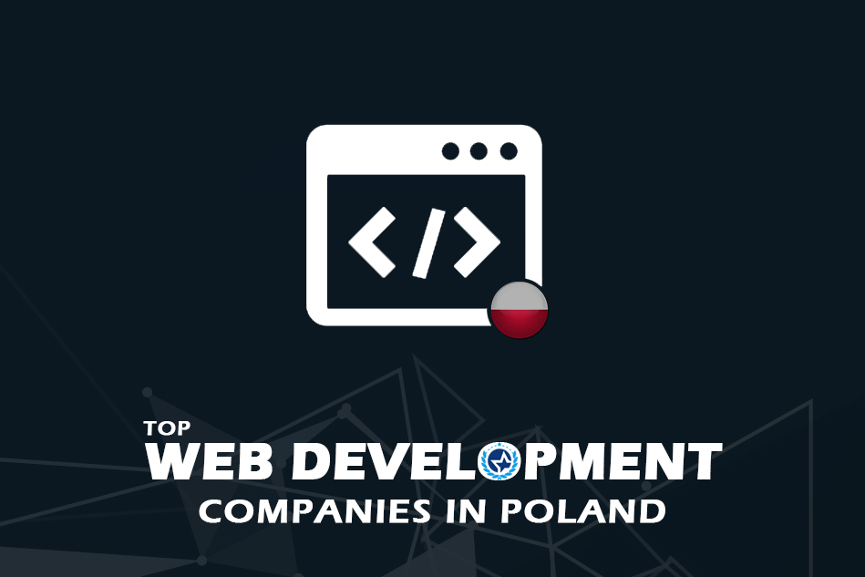 Top Web Development Companies in Poland 2024