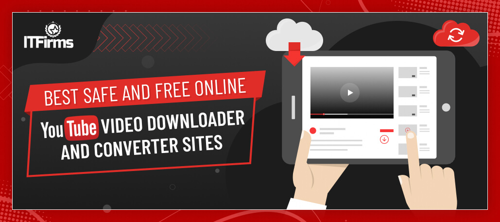 Best Safe And Free Online Youtube Video Downloader And Converter Sites