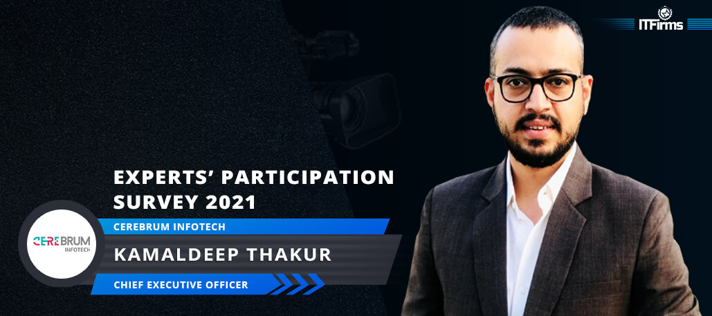Interview with Kamaldeep Thakur – CEO, Cerebrum Infotech