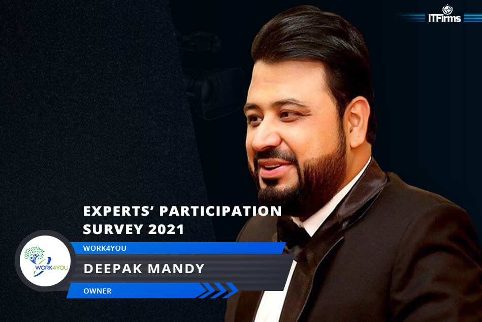 Interview with Deepak Mandy – Owner, Work4You