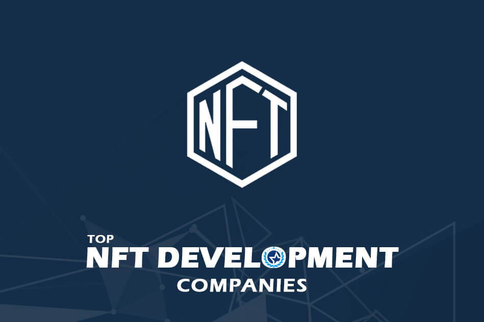 Top NFT Development Companies 2023