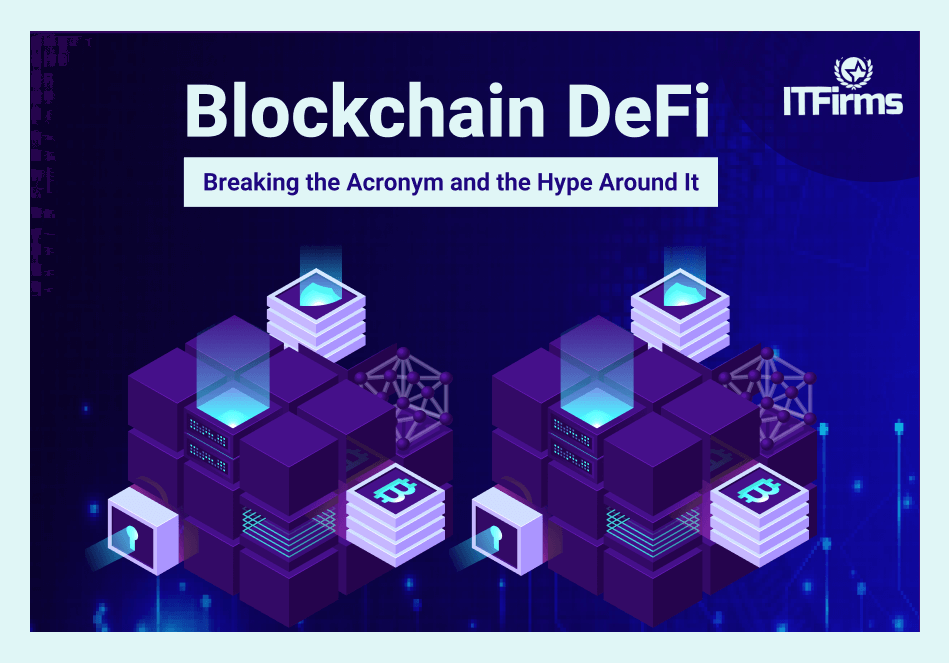 Blockchain DeFi: Breaking the Acronym and the Hype around It