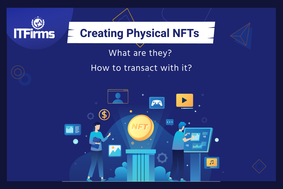 Creating Physical NFTs: What are they? How to transact with it?