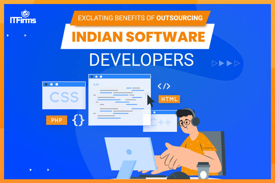 Exalting Benefits of Outsourcing Indian Software Developers