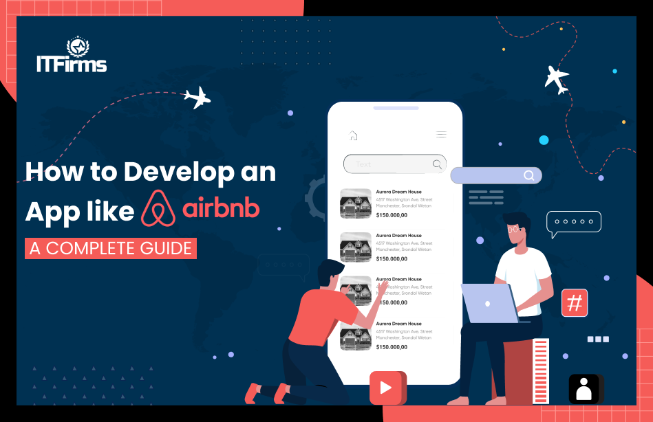 How to Develop Apps like Airbnb: A Complete Guide How to Develop Apps like Airbnb: A Complete Guide