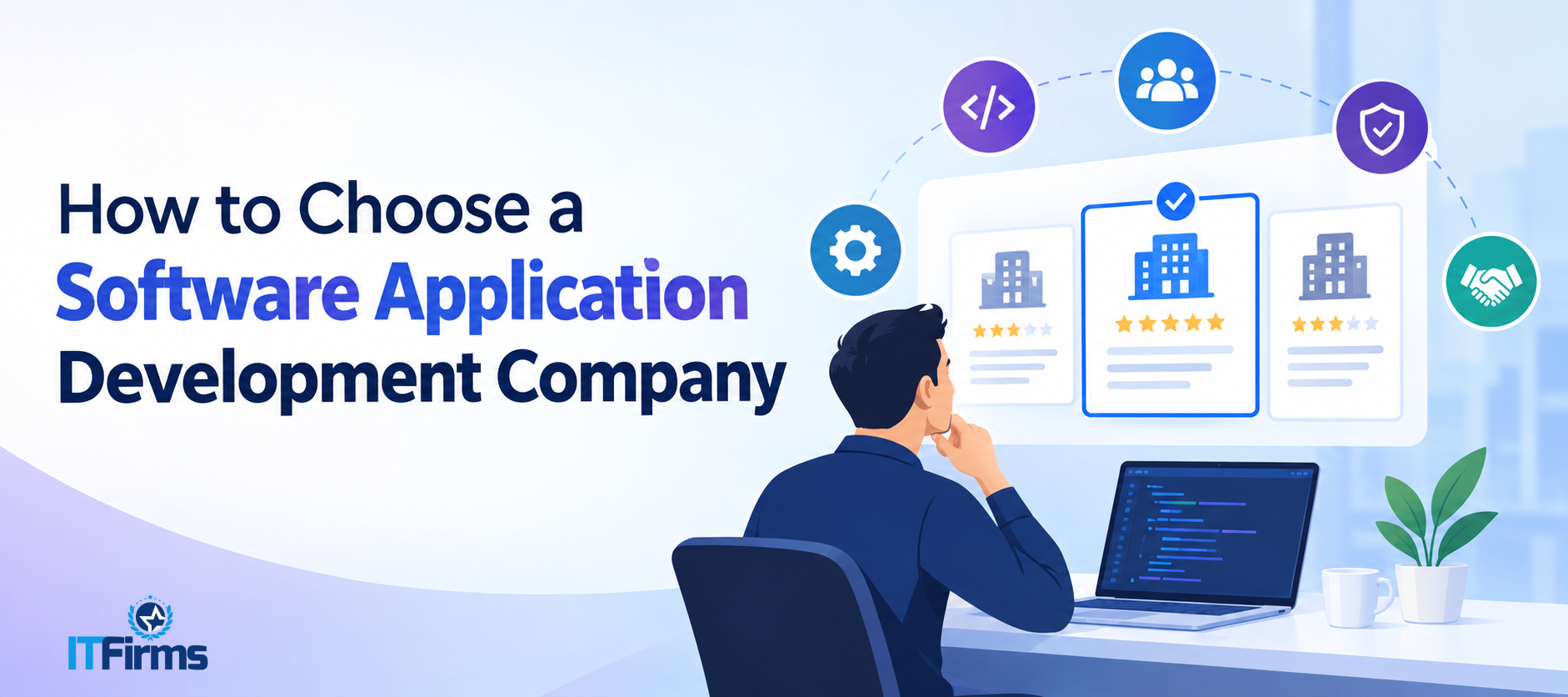 How to Choose a Software Application Development Company (US, India & Middle East Guide)